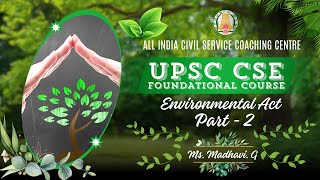 Day  17  Environmental Acts  Part  2  UPSC CSE Prelims Foundation Course  Ms Madhavi [upl. by Allcot]