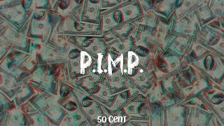 50 Cent  PIMP lyric video [upl. by Annaigroeg445]