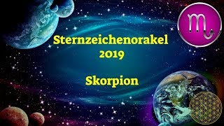 Sternzeichen Skorpion 2019  Dein Jahresorakel [upl. by Ansel375]