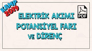 Elektrik Akımı Potansiyel Farkı ve Direnç  Elektrik ve Manyetizma [upl. by Hatcher]