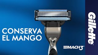 Gillette MACH3  Conserva el mango solo cambia el repuesto [upl. by Jayne]