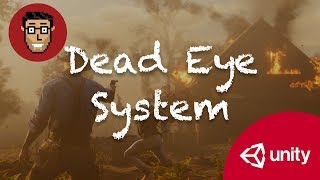 Making The Dead Eye System  Red Dead Redemption 2 Inspired by Games  Unity [upl. by Simon]