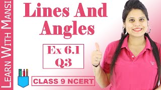 Class 9 Maths  Chapter 6  Exercise 61 Q3  Lines and Angles  NCERT [upl. by Ynnavoig]