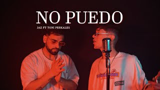 JAZ RAPPER x TONI PERKALES  NO PUEDO 🍷 Prod KOOLDRES  Videoclip Oficial [upl. by Kizzee]