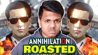 Annihilation Roasted  👿 [upl. by Cynthla]