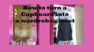 How to turn a cupboard into a wardrobecloset [upl. by Salta]