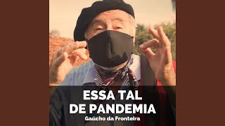 Essa Tal de Pandemia [upl. by Toomay]