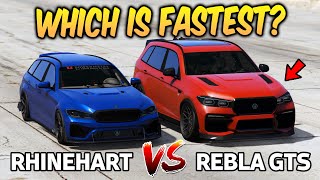 GTA 5 ONLINE  RHINEHART VS REBLA GTS WHICH IS FASTEST [upl. by Yoshiko]