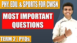 Physical Education amp Sports for CWSN Class 12 Physical Education Important Questions Term 2 CBSE [upl. by Remoh]