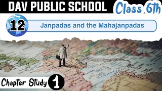 Chapter 12  Janpadas and The Mahajanpadas  Class 6 DAV Social Sci  Full Chapter  Part 1 [upl. by Tally532]