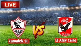 Zamalek SC Vs El Ahly Cairo ao vivo [upl. by Ennayoj220]