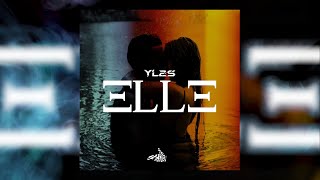 YL2S  ELLE AUDIO OFFICIEL  EXPLICIT LYRICS [upl. by Eitsyrk]