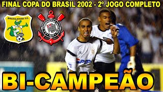 Corinthians 1 x 1 Brasiliense  Final Copa do Brasil 2002  2º Jogo  Bi Campeão [upl. by Alled]