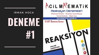 REAKSİYON DENEME ÇÖZÜMLERİ  01  ACİL MATEMATİK [upl. by Atinrahc]