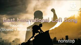 Motivation song  Hindi Lofi Song  Hindi Song [upl. by Aliahs]