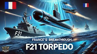 F21 Torpedo Frances Next Generation Breakthrough in Submarine Warfare Technology [upl. by Sherwin336]