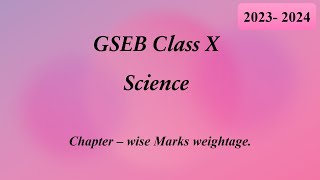 GSEB class 10 Science Chapter wise weightage board 2023 2024 [upl. by Askwith]