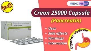 Creon 25000 CapsulePancreatin Uses Side effects Warnings Interactions SubstituteMedicine Sir [upl. by Aniuqaoj]