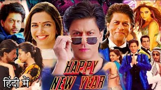 Happy New Year Full Movie  Shah Rukh Khan  Deepika Padukone  Abhishek Bachchan  Facts amp Review [upl. by Holihs]