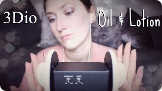 ASMR 3Dio Oil amp Lotion Ear Massage with a little Whispering Touching for TinglesRelaxation [upl. by Adnuhser]