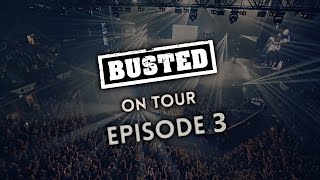 On Tour With BUSTED  EPISODE 3 [upl. by Ennael]