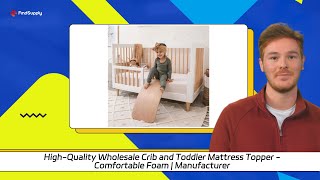 HighQuality Wholesale Crib and Toddler Mattress Topper  Comfortable Foam  Manufacturer [upl. by Erickson654]