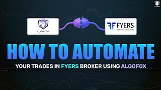 HOW TO AUTOMATE TRADES IN FYERS USING API AND ALGOFOX [upl. by Anerbas]