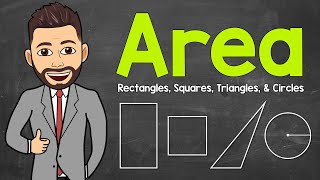 How to Find Area  Rectangles Squares Triangles amp Circles  Math Mr J [upl. by Fowler799]