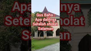 Gus baha  apa dalilnya setelah sholat salaman [upl. by Ennaegroeg]