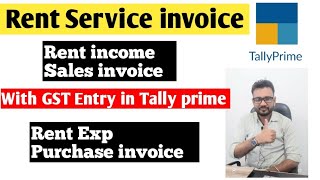 Rent Service invoice in tally prime 41  Rent income sales amp Rent Exp Purchase entry kese kare [upl. by Rozamond]