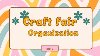 Craft fair organization part 2 craftfair crafter craftevent crafters organization [upl. by Nnybor]