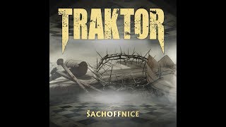 TRAKTOR  ŠACHOFFNICE 2018 [upl. by Alledi]