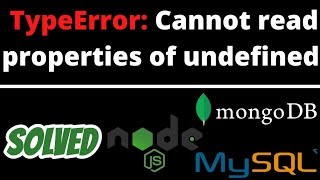 TypeError Cannot read properties of undefined reading SOLVED in Node JS Mongodb Mysql [upl. by Bunni]