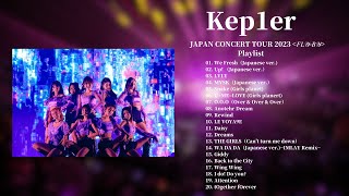 Kep1er 케플러 曲 メドレー 2023 Playlist FlyBy Japan Concert Tour [upl. by Sucramal]