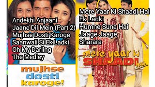 2 movie songs jukebox MujhseDostiKaroge MereYaarKiShaadiHai [upl. by Lilian]