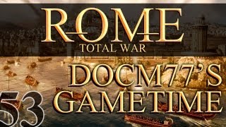 Docm77´s Gametime  Rome Total War 53  Children Of The Revolution [upl. by Annaili]