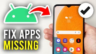 How To Fix amp Find Missing Apps On Android  Full Guide [upl. by Galligan]