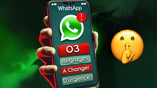 WHATSAPP  3 réglages à changer D’URGENCE [upl. by Atined348]