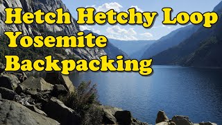 Hetch Hetchy Loop  Yosemite Backpacking [upl. by Moyra6]