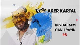 Aker Kartal Instagram Canlı Yayın Tamamı 8 [upl. by Eoin]