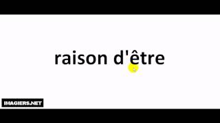 French pronunciation  raison dêtre [upl. by Libb]