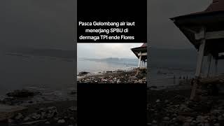 Pasca diterjang gelombang air laut memporakporandakan SPBU Dermaga dan bangunan sekitar [upl. by Annahahs549]