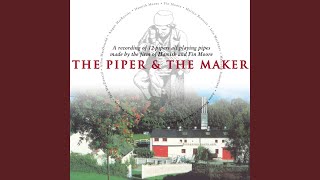 The Piper amp The Maker [upl. by Immat]