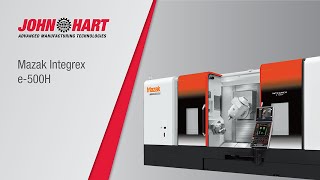 Mazak Integrex e500H  Advanced machining capabilities [upl. by Yoshio334]