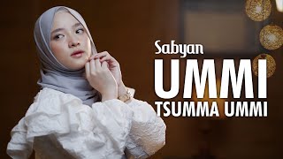 UMMI TSUMMA UMMI  ﺍﻣﻰ ﺛﻢ ﺍﻣﻰ  SABYAN [upl. by Galanti]