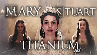 Mary Stuart «Titanium» [upl. by Bhayani]