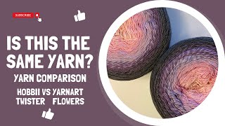 Yarn Comparison  Hobbii Twister vs YarnArt Flowers [upl. by Enihsnus343]