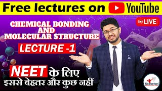 Chemical Bonding and Molecular Structure L 1 l Biomentors online l NEET Live [upl. by Snowman]