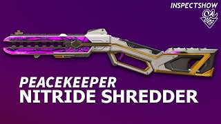 APEX LEGENDS  Peacekeeper  Legendary  Nitride Shredder [upl. by Ynalem]