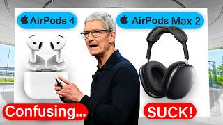 AirPods Max 2 SUCK amp AirPods 4 are Confusing… [upl. by Neenahs804]